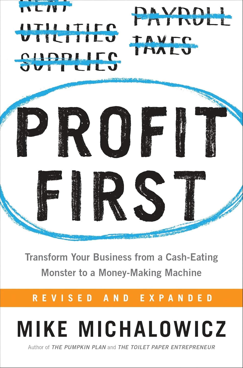 Transforming Monsters into Machines: A Review of Profit First