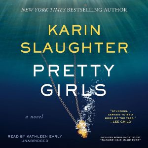 Unraveling the Dark Secrets: A Dive into Karin Slaughter's Pretty Girls