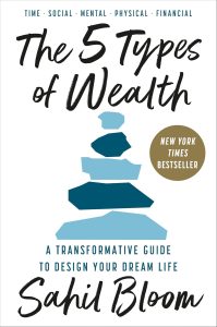 Unlocking Abundance: A Journey Through the 5 Types of Wealth to Craft Your Ideal Life