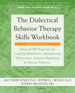 Harnessing Resilience: A Journey Through Dialectical Behavior Therapy Skills