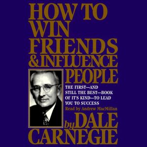 Mastering the Art of Connection: A Review of How to Win Friends & Influence People
