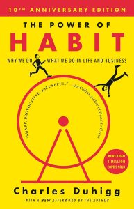 Unraveling the Science of Change: A Deep Dive into The Power of Habit