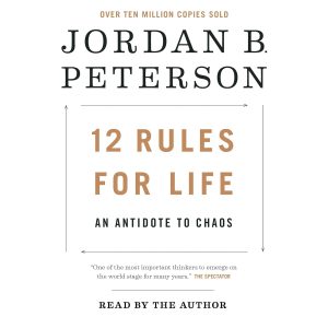 Finding Order in the Chaos: A Deep Dive into 12 Rules for Life