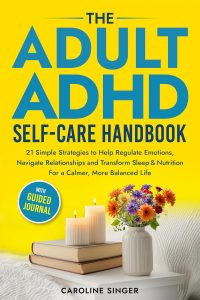 Mastering Life with ADHD: A Guide to Emotional Balance and Wellness Strategies for Adults