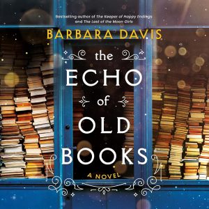 Whispers of the Past: Unraveling the Secrets in The Echo of Old Books