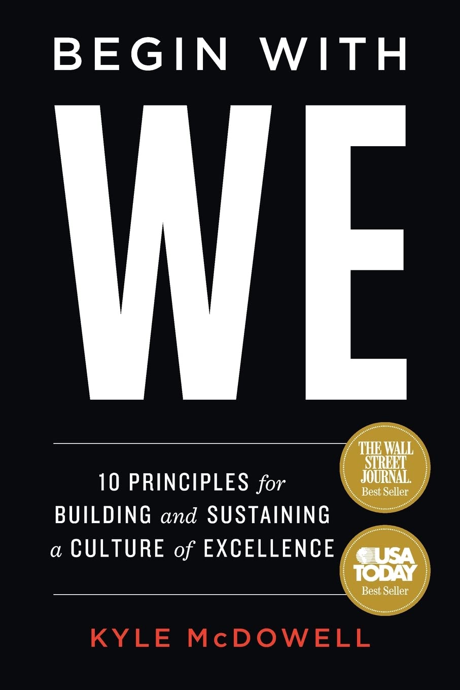 Fostering Excellence: Unpacking the Principles of "Begin With WE"