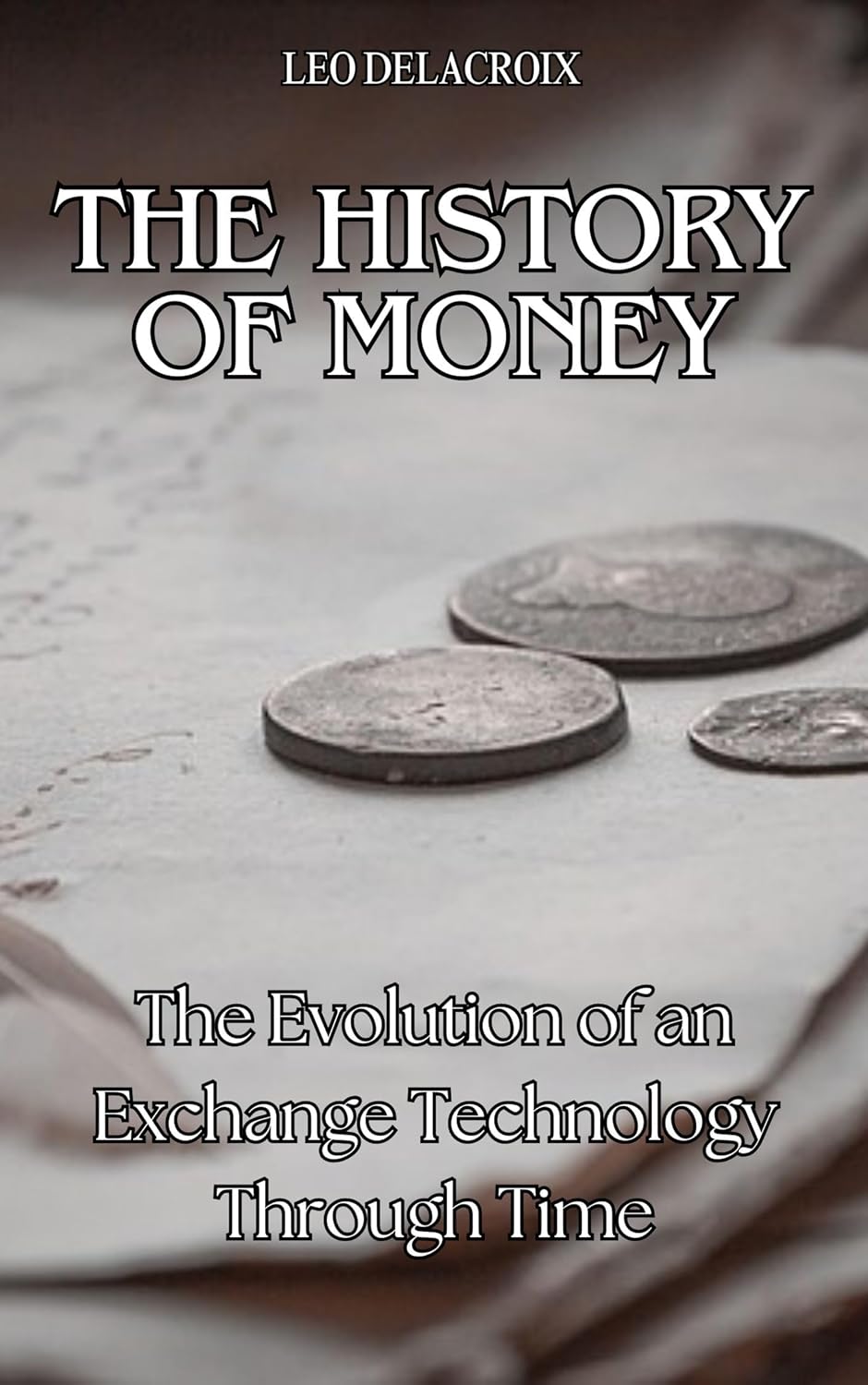 From Barter to Bitcoin: Exploring the Fascinating Journey of Money Through the Ages