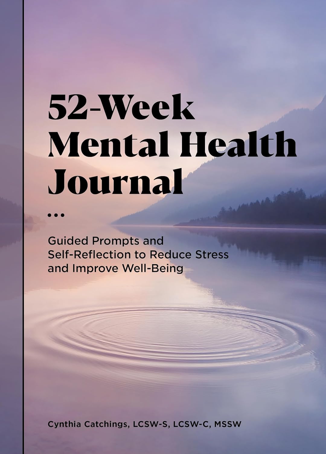 Transform Your Mind: A Journey Through the 52-Week Mental Health Journal