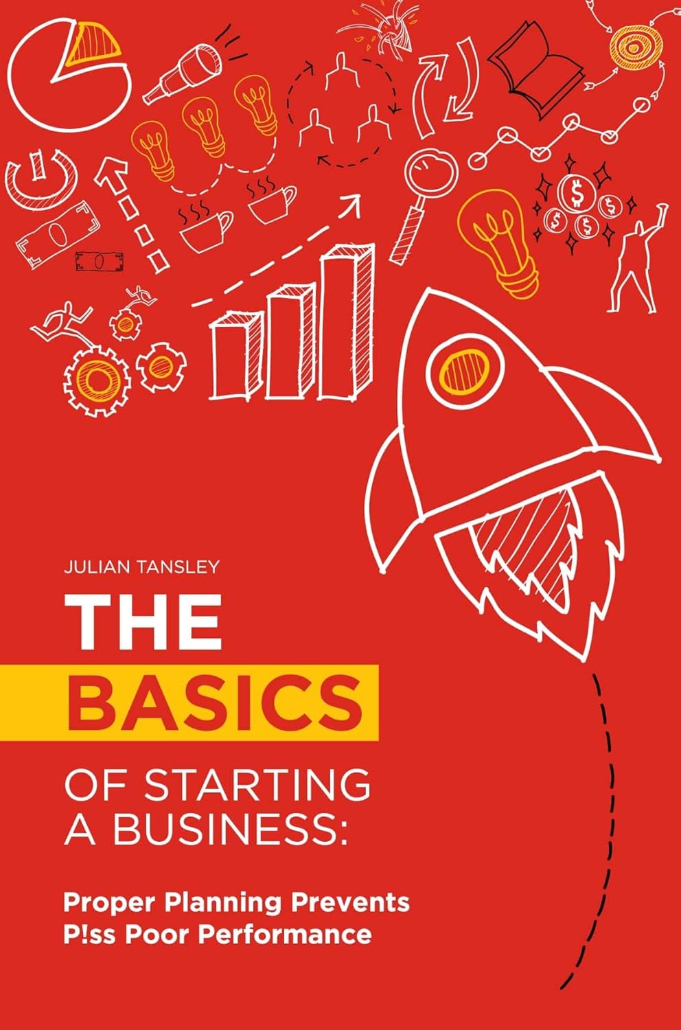 Mastering the Fundamentals: Insights from The Basics of Starting a Business