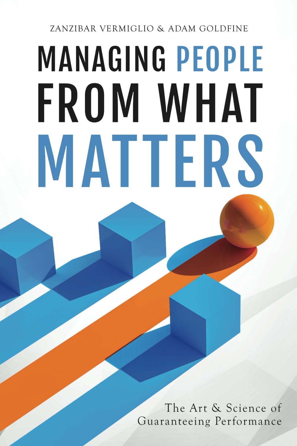 Unlocking Potential: A Review of Managing People from What Matters