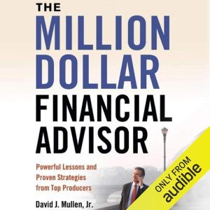 Unlocking Wealth: Insights from The Million-Dollar Financial Advisor