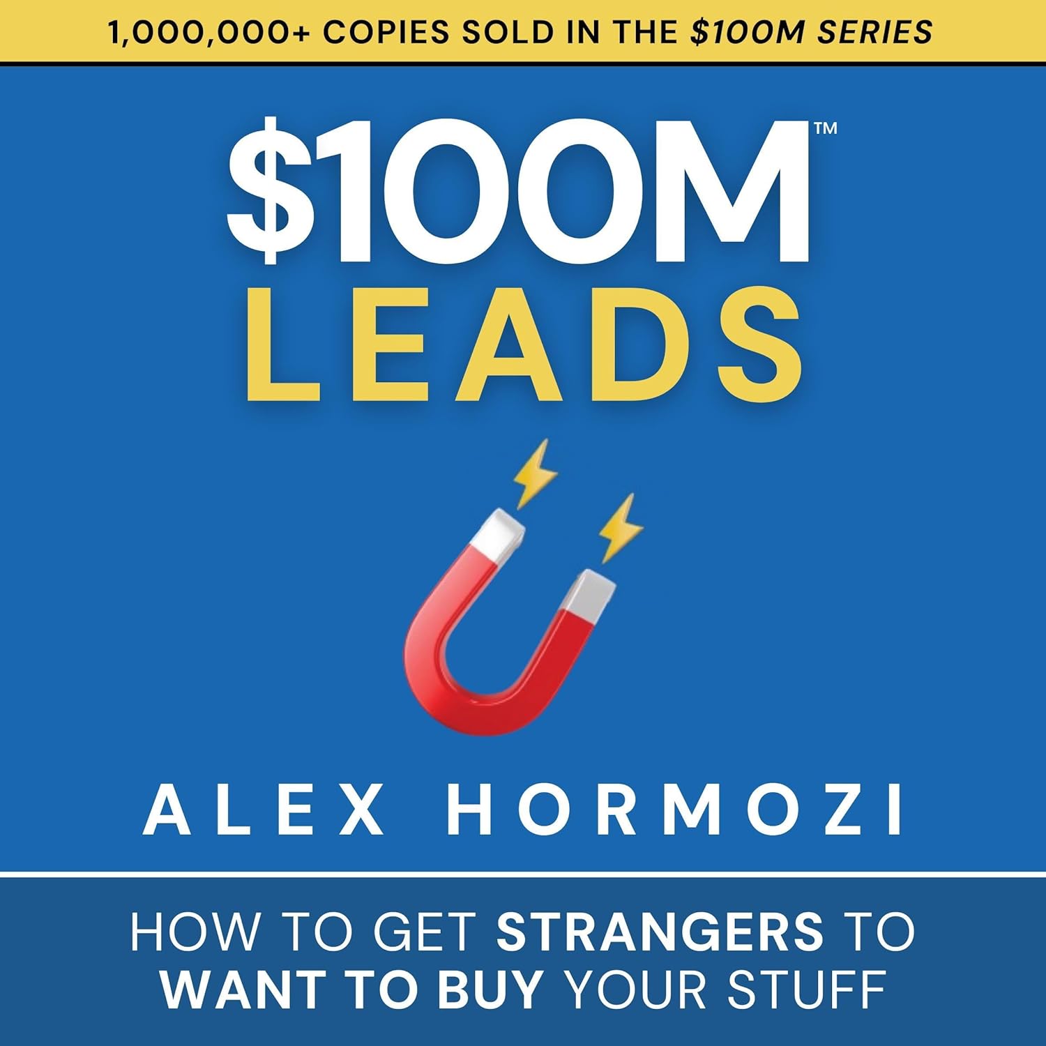 Unleashing the Potential: A Review of $100M Leads and Mastering the Art of Persuasion