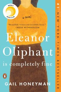 Unraveling the Depths of Solitude: A Review of Eleanor Oliphant Is Completely Fine