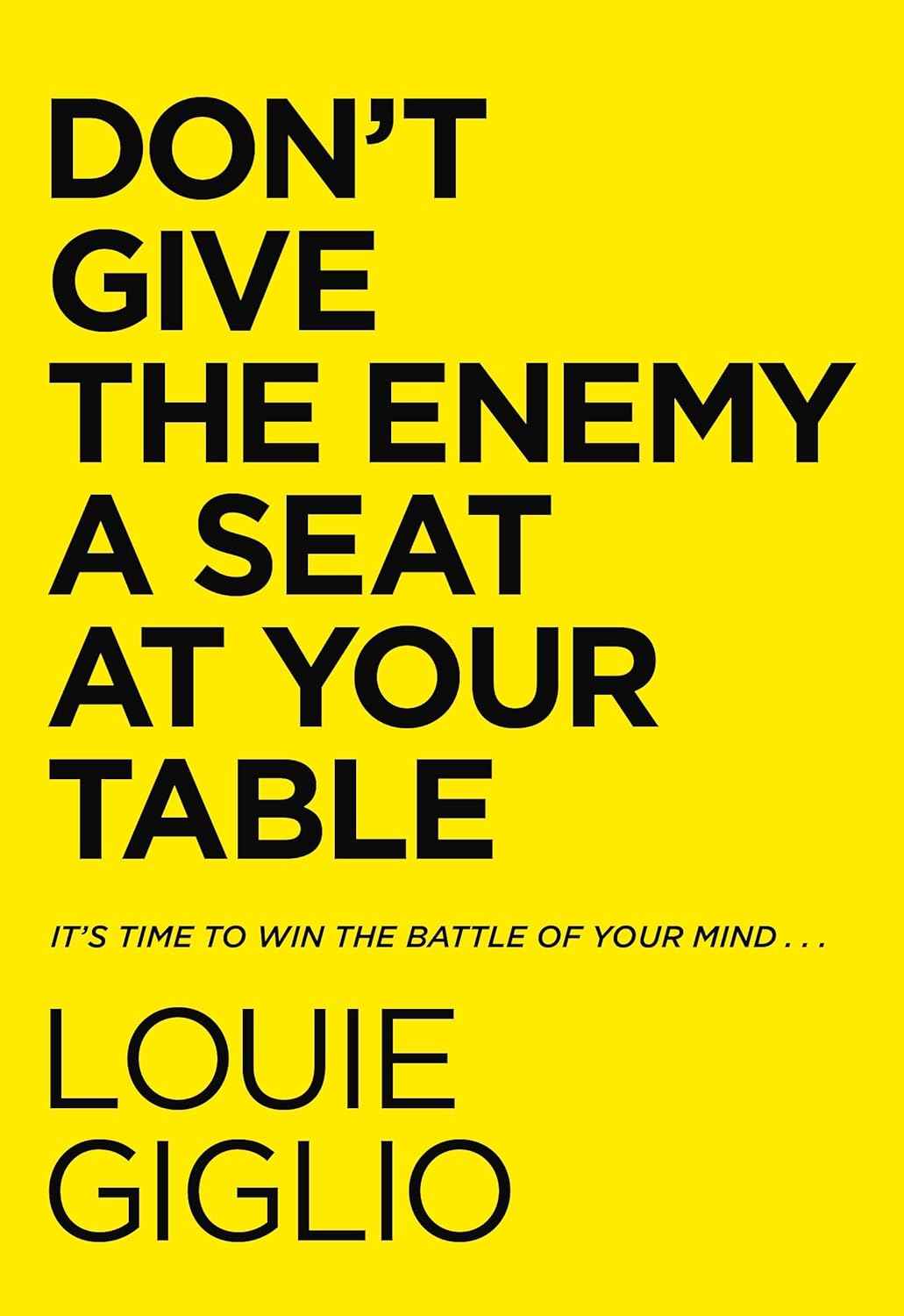 Conquering Your Inner Demons: Lessons from Don't Give the Enemy a Seat at Your Table