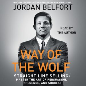 Mastering the Art of Persuasion: A Deep Dive into "Way of the Wolf"