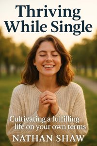 Empowering Independence: A Review of Thriving While Single