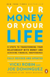 Transforming Dollars into Dreams: A Deep Dive into Financial Independence with Your Money or Your Life