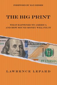 Reviving Prosperity: Unpacking The Big Print and the Case for Sound Money