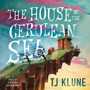 Whispers of Wonder: A Journey Through The House in the Cerulean Sea
