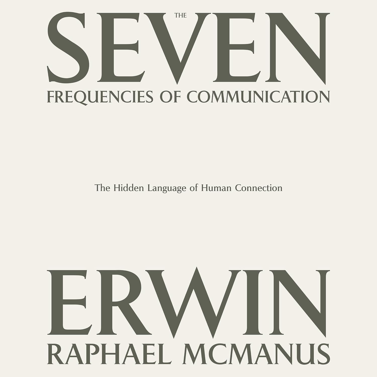 Unlocking the Signals: A Dive into The Seven Frequencies of Communication