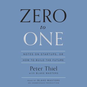 From Imagination to Innovation: Unpacking the Lessons of Zero to One