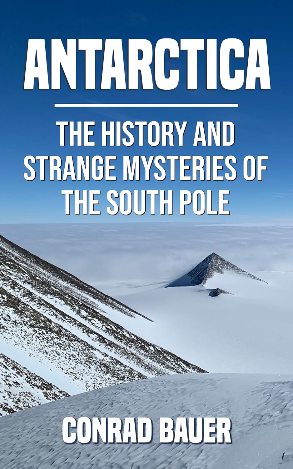 Unveiling the Icy Enigma: A Deep Dive into Antarctica's Mysteries and History