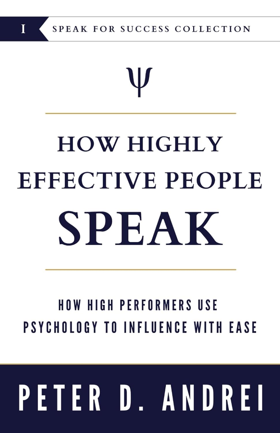 Mastering Influence: Unveiling the Secrets of Effective Communication in High Performers