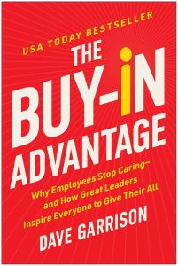 Unlocking Potential: How Great Leaders Ignite Employee Engagement in The Buy-In Advantage