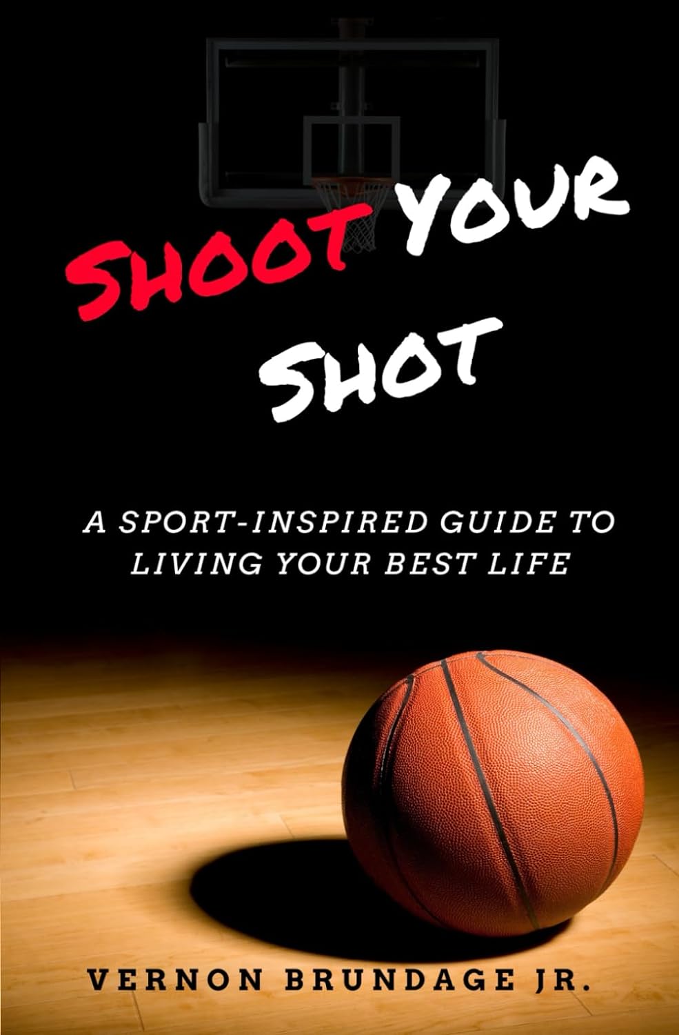 Scoring Big: Lessons from "Shoot Your Shot" on Living Life to the Fullest