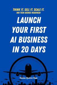 Empowering Innovation: A 20-Day Journey to Your First AI Business