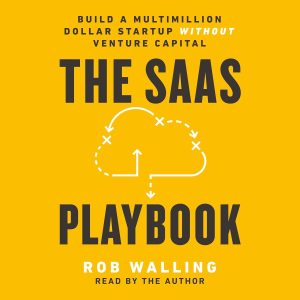Mastering the SaaS Blueprint: Unlocking Startup Success Without Venture Funding