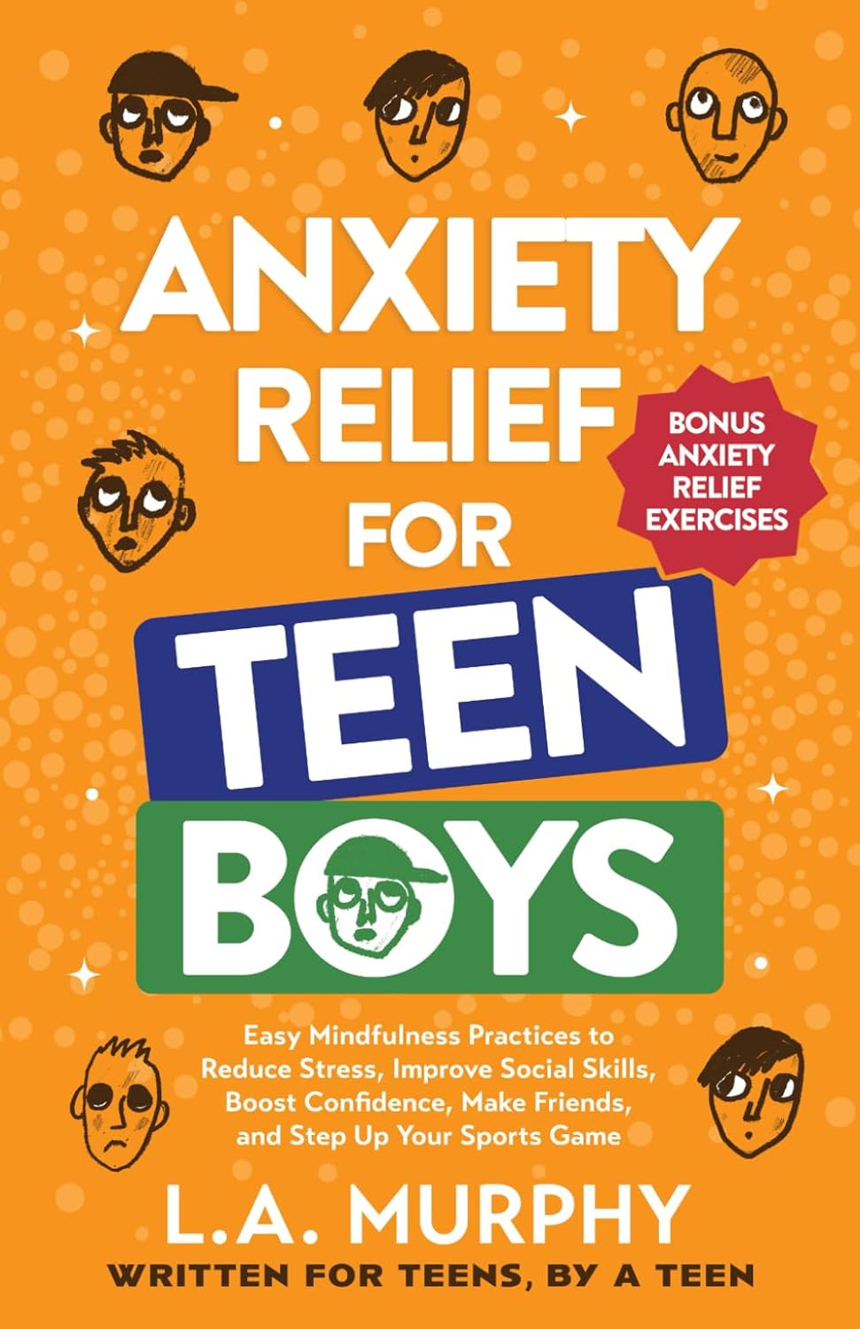 Empowering Calm: A Review of Anxiety Relief Strategies for Teen Boys