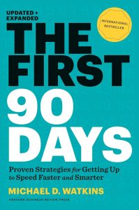 Accelerating Success: A Deep Dive into The First 90 Days' Strategies for Rapid Adaptation