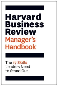 Mastering Leadership: A Dive into the Essential Skills of the Harvard Business Review Manager's Handbook