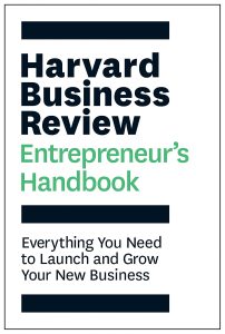 Mastering the Entrepreneurial Journey: Insights from the Harvard Business Review Handbook