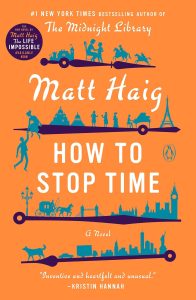 Timeless Journeys: A Review of Matt Haig's How to Stop Time