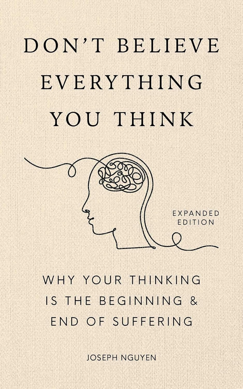Unraveling the Mind: A Journey Through Suffering and Self-Discovery in Joseph Nguyen's Insightful Guide