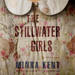 Whispers of Resilience: A Deep Dive into The Stillwater Girls