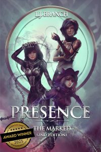 Unveiling the Shadows: A Journey Through Presence: The Marked (2nd Edition)