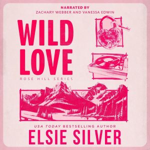 Untamed Passions: A Dive into the Heart of Wild Love at Rose Hill
