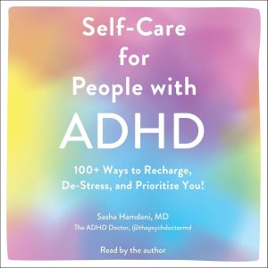 A Journey to Balance: Exploring Self-Care Strategies for ADHD Well-Being