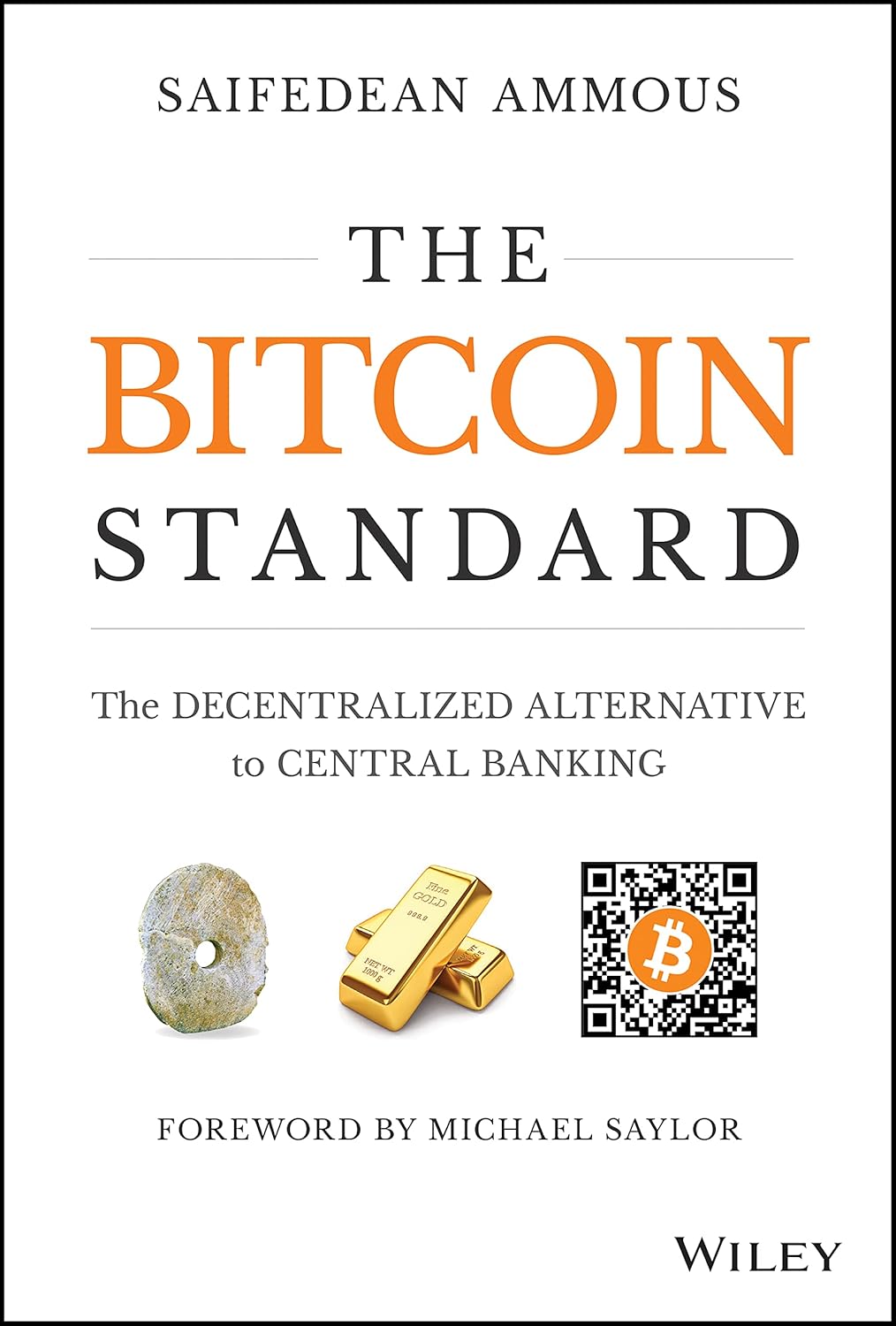 The Future of Money: Unpacking The Bitcoin Standard and Its Revolutionary Implications