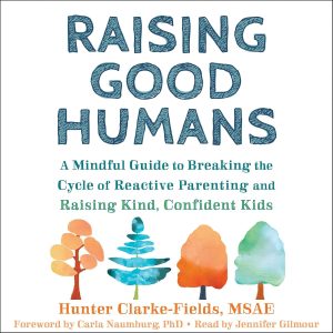 Nurturing Kindness: Breaking the Cycle of Reactive Parenting to Raise Confident Kids
