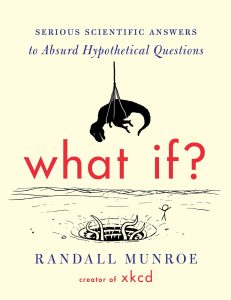 Curious Curiosities: Exploring the Science Behind the Absurd in What If?
