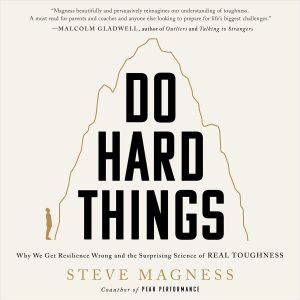 Unlocking True Resilience: A Deep Dive into Toughness and Growth in "Do Hard Things"