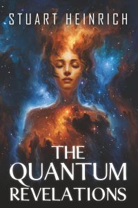 Unlocking the Mysteries of Reality: A Journey Through The Quantum Revelations