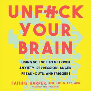 Unlocking Your Mind: A Review of Unf--k Your Brain