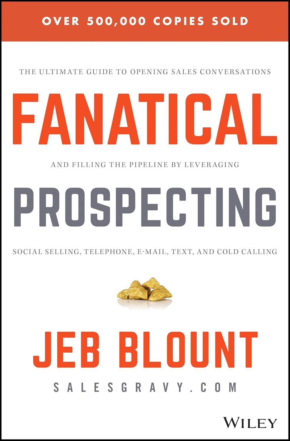 Mastering the Art of Connection: A Deep Dive into Fanatical Prospecting by Jeb Blount