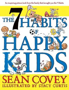 Building a Brighter Tomorrow: Insights from The 7 Habits of Happy Kids