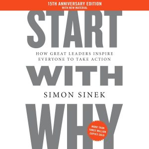 Unleashing Inspiration: A Review of Start with Why's Timeless Wisdom